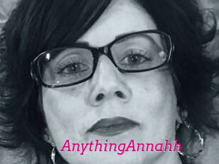 AnythingAnnahh