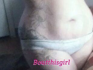 Boutthisgirl