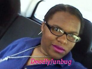 DeadlyJunbug