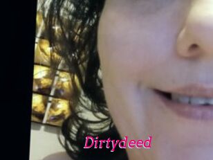 Dirtydeed