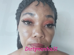 Dirtynanha31