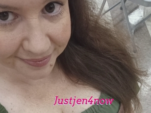 Justjen4now