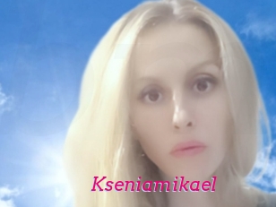 Kseniamikael