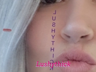 Lushythick