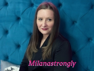 Milanastrongly