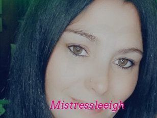 Mistressleeigh