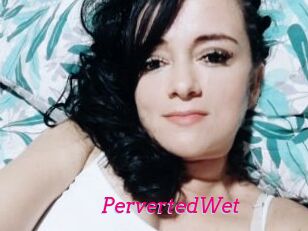 PervertedWet