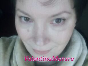 ValentinaMature