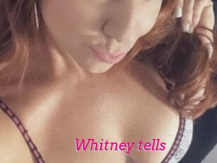 Whitney_tells